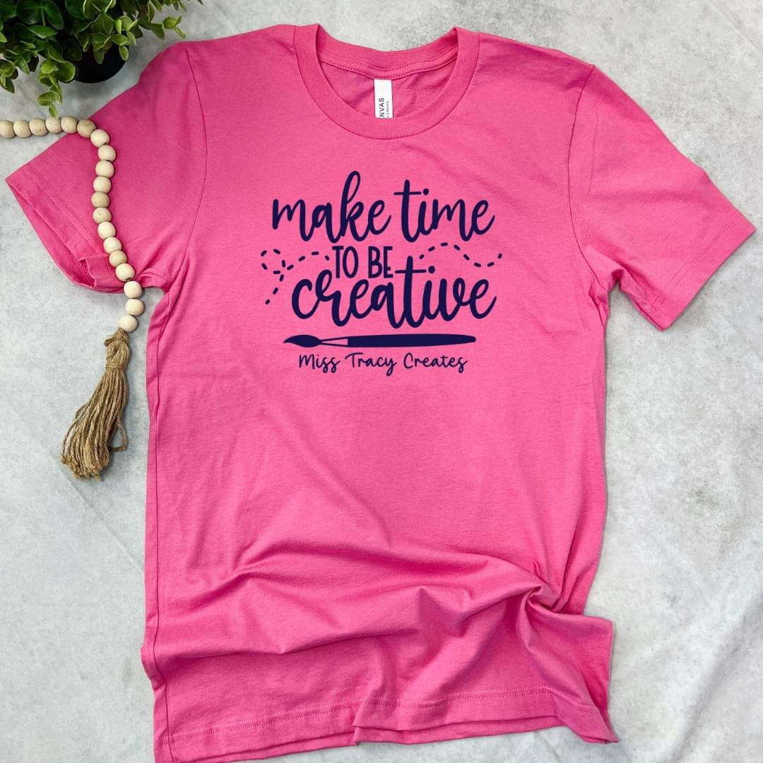 Make Time to be Creative T-Shirt