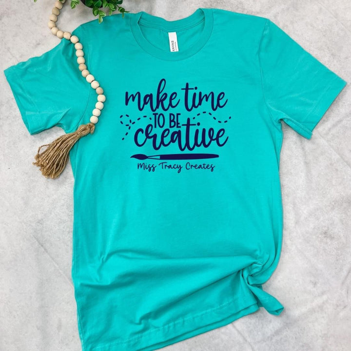 Make Time to be Creative T-Shirt