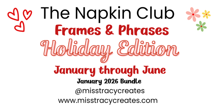 Exclusive Napkins for The Napkin Club Members - January 2026