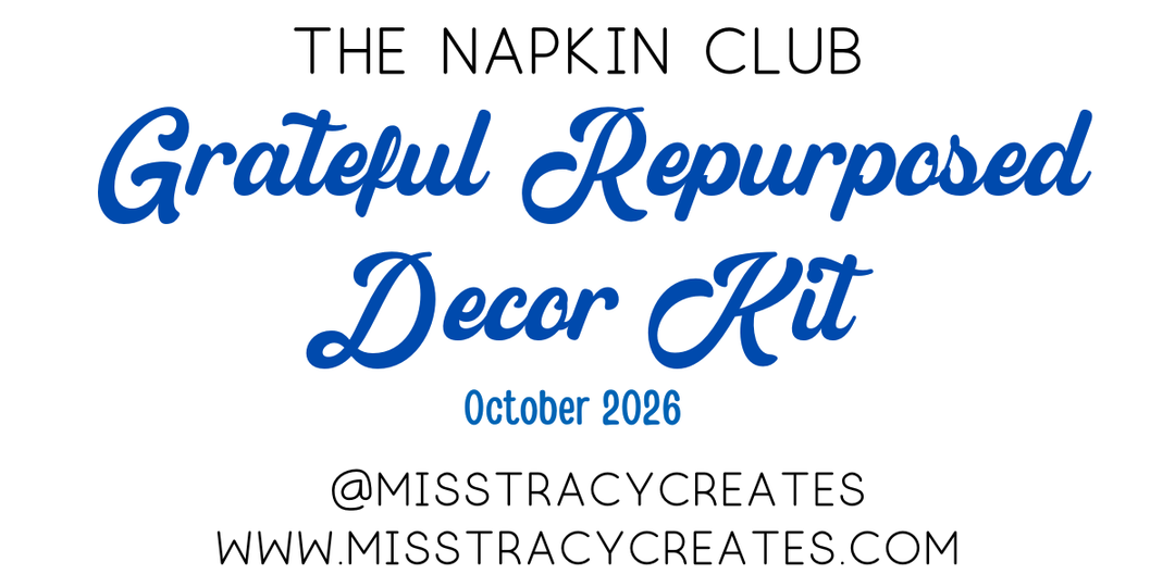 TNC Exclusive Kit: October 2026 Grateful Repurposed Decor