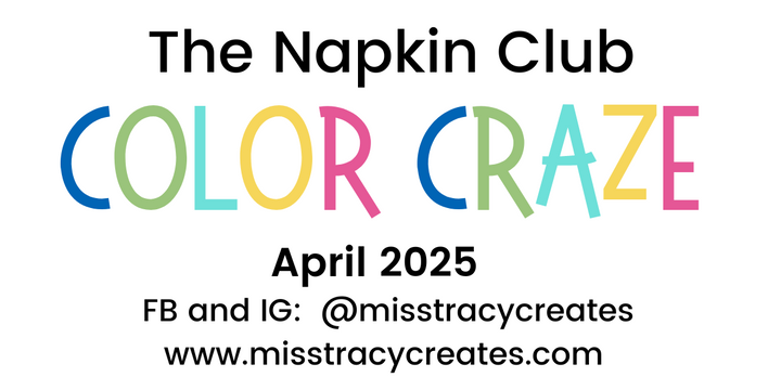 Exclusive Napkins for The Napkin Club Members -April 2025