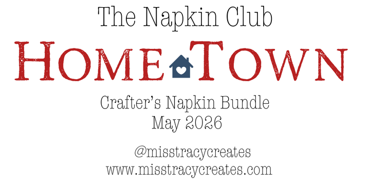 Exclusive Napkins for The Napkin Club Members - May 2026