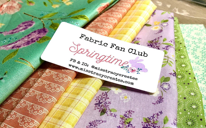 Exclusive Fabrics for Fabric Fan Club Members - Feb 2022 SpringTime
